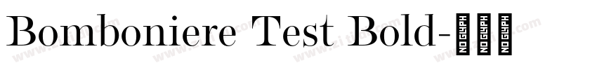 Bomboniere Test Bold字体转换